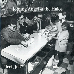 Johnny Angel & The Halos – Jeet, Jet? No, D'Ju? - Imagen 1 de 4