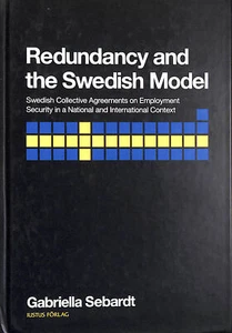 Redundancy and the Swedish Model: Swedish Collective Agreements on Employment .. - Picture 1 of 1