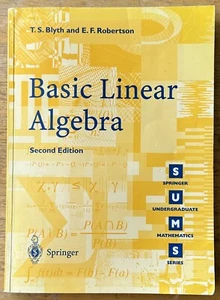 Basic Linear Algebra by T.S. Blyth, E.F. Robertson (Paperback, 2002) - Bild 1 von 2