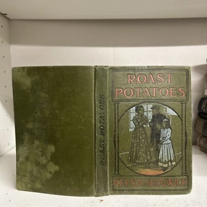 ROAST POTATOES By Rev S.N.Sedgwick, A Temperance Story - Circa 1910 G9 - Picture 1 of 3