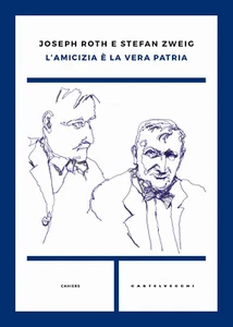 L'amicizia è la vera patria - Roth Joseph, Zweig Stefan - Foto 1 di 1