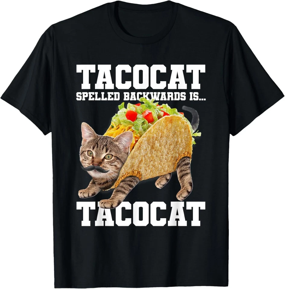 Camiseta Taco Cat Spelled Backwards is Tacocat Meme Silly Cat Lover Foto 1 de 1