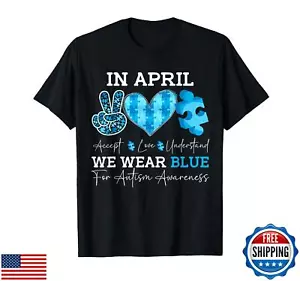 In April We Wear Blue Autism Awareness Men Women Kids Autism T-Shirt - Picture 1 of 1