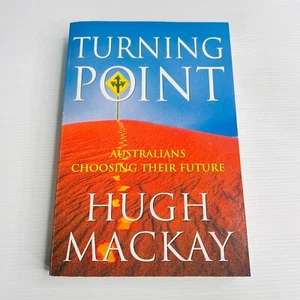 Turning Point Australians Choosing Their Future Paperback Book by Hugh MacKay - Picture 1 of 11