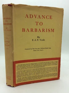 ADVANCE TO BARBARISM - F.J.P. Veale - 1953 1st ed - scarce total warfare - Imagen 1 de 7