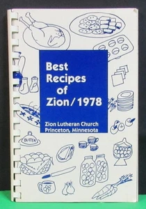 The Best Recipes of Zion /1978 Zion Lutheran Church Princeton Minnesota Cookbook - Foto 1 di 5