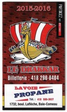 2015-16 Baie-Comeau Drakkar QMJHL - LHJMQ Hockey Schedule !!! Many Sponsors