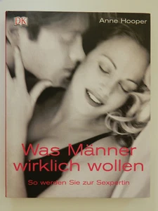 Anne Hooper What Men Really Want How to Become Sexpert Book Erotica - Picture 1 of 1
