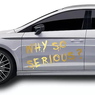 Perché So Serious Scritta Adesivo Oro Metallico Pellicola Auto Accessori KX012 - Immagine 1 di 4