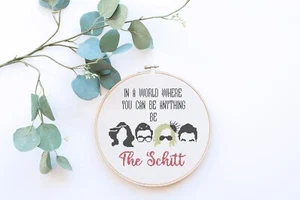 Schitt's Creek - Be the Schitt Quote Counted Cross Stitch Pattern - Picture 1 of 3