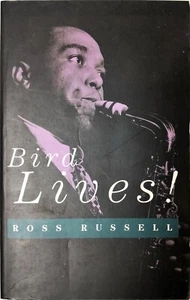 Bird Lives! - Ross Russell, book - Imagen 1 de 4