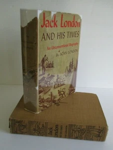JACK LONDON AND HIS TIMES An Unconventional Biography by Joan London 1939 in DJ - Picture 1 of 6