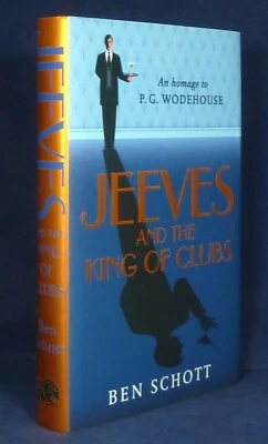 Jeeves & The King Of Clubs Ben Schott Hbk SIGNED 1st edn, 1st printing WODEHOUSE - Image 1 of 2