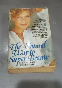The Natural Way To Super Beauty by Mary Ann Crenshaw Paperback Book 1975 - Picture 1 of 4