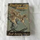 Venture To The Interior Laurens van der Post  Hogarth Press  1952