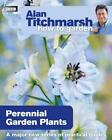 Perennial Garden Plants Young Adult Nonfction Paperback Book by Alan Titchmarsh