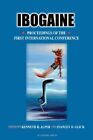 Ibogaine : Proceedings From The First International Conference, Paperback By ...