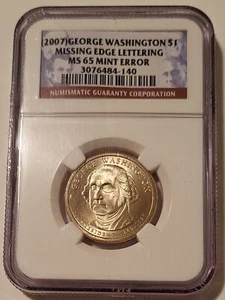 NGC 2007 Washington Presidential Dollar Error Missing Edge Lettering MS65 (E) - Picture 1 of 2