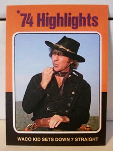 The Waco Kid from Blazing Saddles: Custom-Designed Art Card #4 of 6
