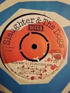 Slaughter And The Dogs - Where Have All The Boot Boys Gone, Vinyl 7" - Picture 1 of 3