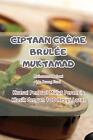 Ciptaan Crme Brle Muktamad by Buang Fuad Paperback Book