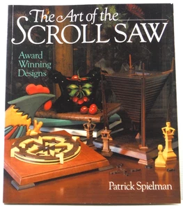 The Art of Scroll Saw by Patrick Spielman Winning Designs woodwork book 1995 PB - Picture 1 of 19