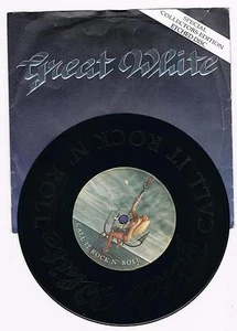 GREAT WHITE - CALL IT ROCK N' ROLL - 45'-7" - SPECIAL COLLECTORS ETCHED EDITION - Foto 1 di 1