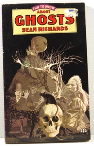 Fun To Know About Ghosts by Sean Richards 1979 vintage PB guide book Scarce - Bild 1 von 12