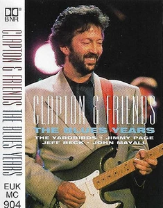 ERIC CLAPTON & FRIENDS BLUES YEARS CASSETTE ALBUM JIMMY PAGE JEFF BECK MAYALL - Picture 1 of 6