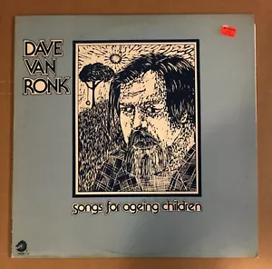LP: DAVE VAN RONK - Songs For Ageing Children ORIGINAL 1973 WLP PROMO - Foto 1 di 3