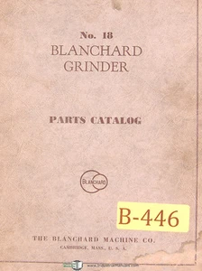 Blanchard No. 18, amoladora, manual de listas de piezas 1946 - Imagen 1 de 3