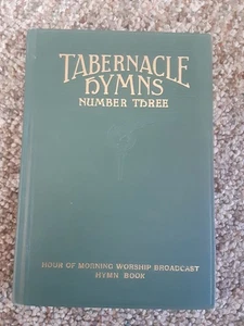 Tabernacle Hymns Number Three Tabernacle Publishing 1944 Hardcover - Picture 1 of 7