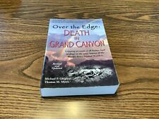 Over the Edge: Death in Grand Canyon by Michael Ghiglieri and Thomas Myers