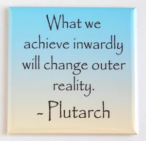 "Was wir innerlich erreichen" KÜHLSCHRANKMAGNET inspirierendes Zitat Plutarch - Bild 1 von 3