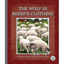 The Wolf in Sheep's Clothing (Aesop's Fables: Timeless  - Hardback NEW Berendes,