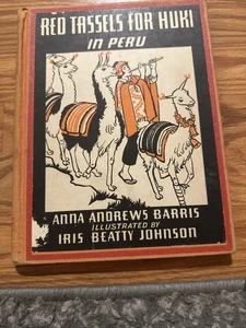 Anna Barris RED TASSLES FOR HUKI Illustrated by Beatty Johnson First 1939 - Picture 1 of 5