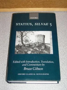 STATIUS SILVAE 5 Oxford Classic Monographs by Bruce Gibson 2006 NEW HC w/ DJ - Picture 1 of 1