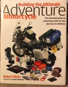 Building the Ultimate Adventure Motorcycle by Robert Wicks - Bild 1 von 4