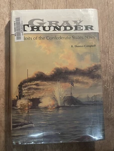 Gray Thunder – Exploits of the Confederate States Navy Civil War - Hardcover - Imagen 1 de 8