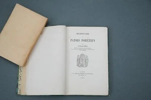 Forez L.P Gras Dictionnaire du patois forézien 1863 Grammatik Patois du Forez - Bild 1 von 9