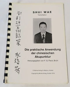 Shui Wae Tsimshatsui - Die praktische Anwendung der chinesichen Akupunktur (573) - Picture 1 of 3