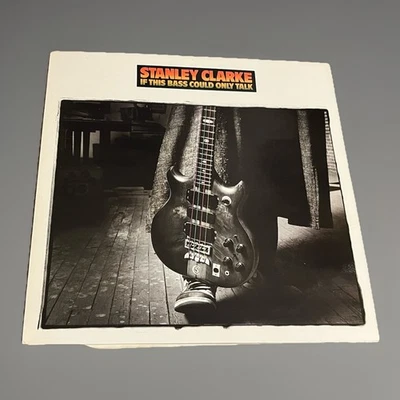 Stanley Clarke - If This Bass Could Only Talk (VINYL) - Image 1 of 4