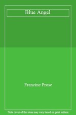 Blue Angel,Francine Prose- 9780060882037