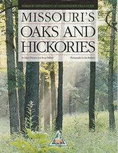 Missouri Oaks and Hickories Field Guide 2014 Denison/Palmer Reprints MO Dept Con - Imagen 1 de 1