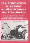 livres " les Tramways à vapeur et électriques de l’Ardeche" - Chemin de fer