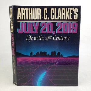 ARTHUR C. CLARKE'S JULY 20 2019 Life in the 21st Century 1st/1st HC/DJ 1986 VGC - Picture 1 of 11