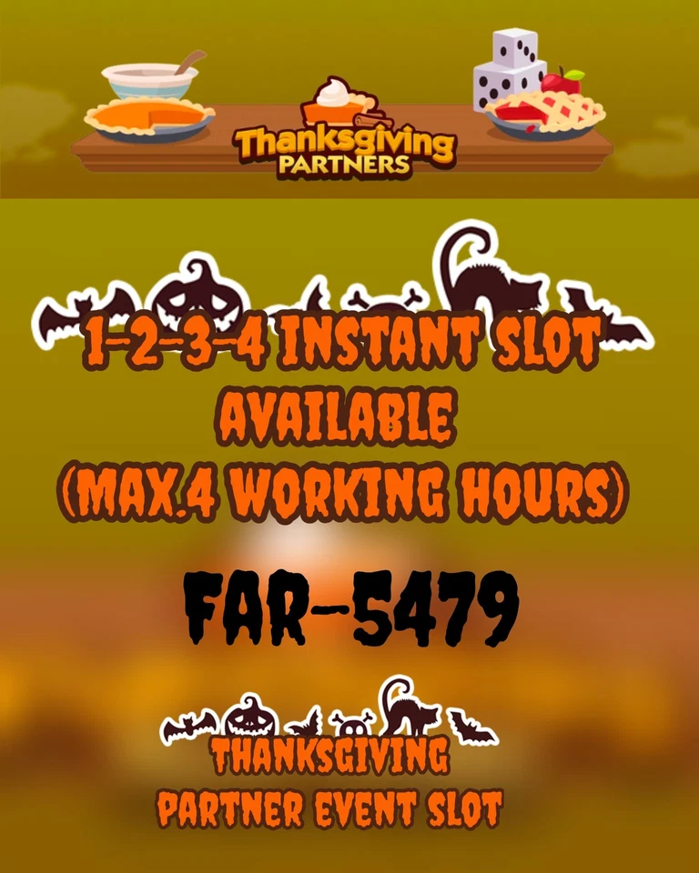 Thanksgiving partner event  slots:-Mono_poly_Go instant max4hr.work hour - Image 1 of 1