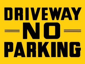 Driveway - NO PARKING NEW METAL SIGN: 9x12" Free Shipping - Picture 1 of 1