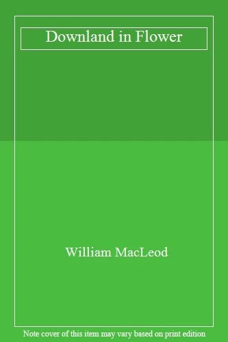 Downland in Flower,William MacLeod - Image 1 of 1