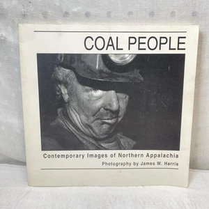 James W Harris / Coal People Contemporary Images of Northern signiert 1. Auflage 1995 - Bild 1 von 16